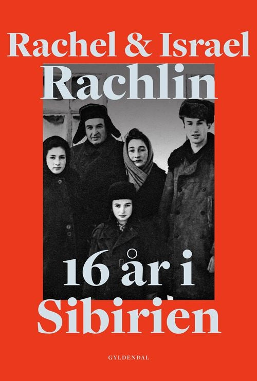 16 ÅR I SIBIRIEN