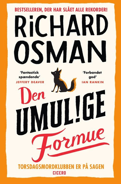 DEN UMULIGE FORMUE