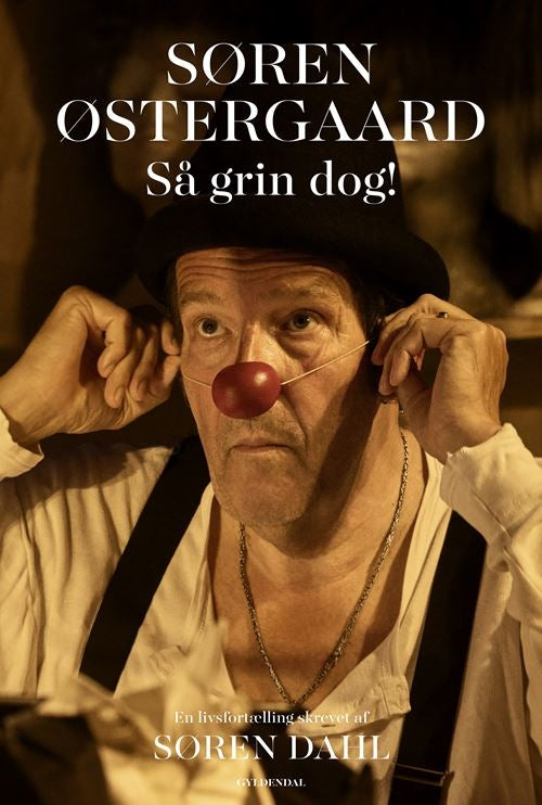 SØREN ØSTERGAARD. SÅ GRIN DOG!