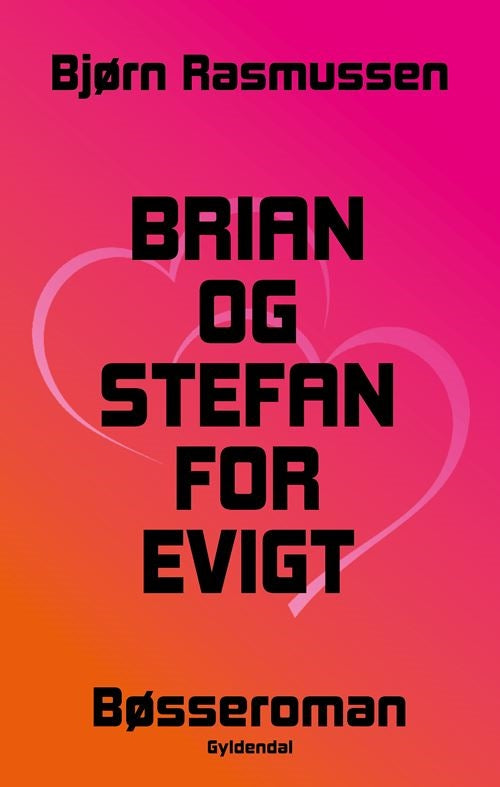 BRIAN OG STEFAN FOR EVIGT