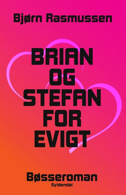 BRIAN OG STEFAN FOR EVIGT