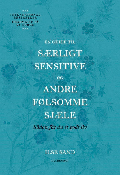 EN GUIDE TIL SÆRLIGT SENSITIVE OG ANDRE FØLSOMME S