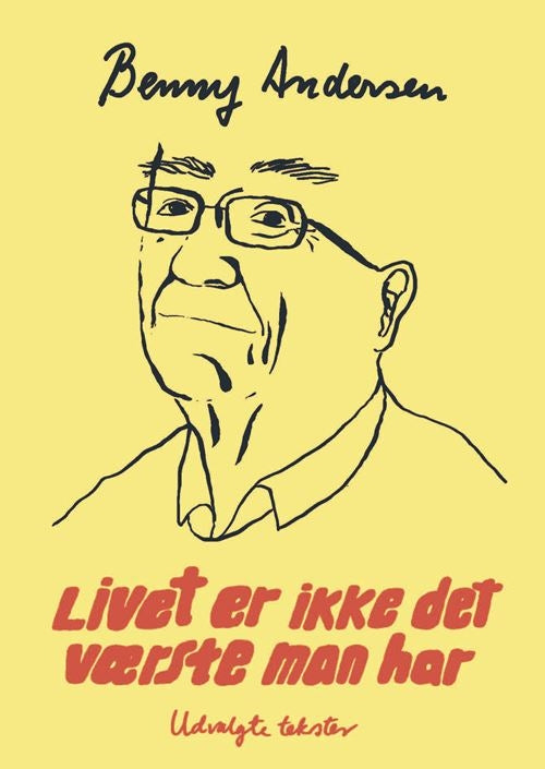 LIVET ER IKKE DET VÆRSTE MAN HAR