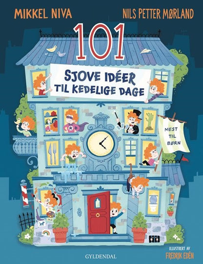 101 SJOVE IDEER TIL KEDELIGE DAGE