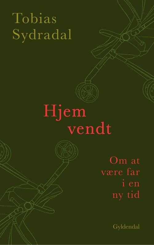 HJEMVENDT - OM AT VÆRE FAR I EN NY TID