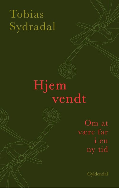 HJEMVENDT - OM AT VÆRE FAR I EN NY TID