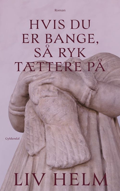 HVIS DU ER BANGE, SÅ RYK TÆTTERE PÅ