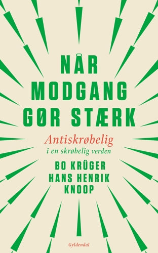 NÅR MODGANG GØR STÆRK