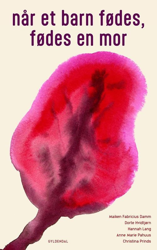 NÅR ET BARN FØDES, FØDES EN MOR