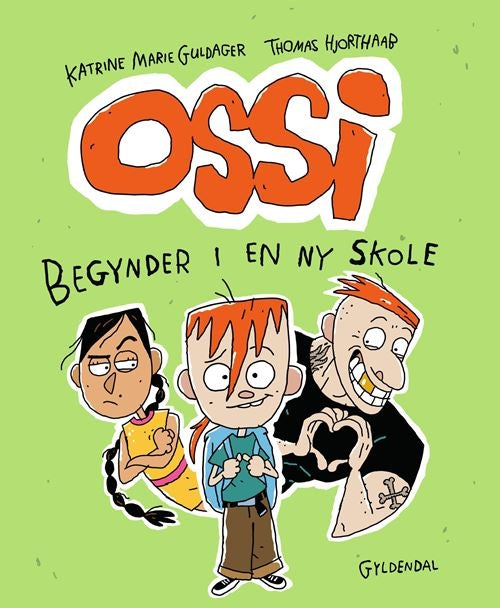OSSI BEGYNDER I EN NY SKOLE