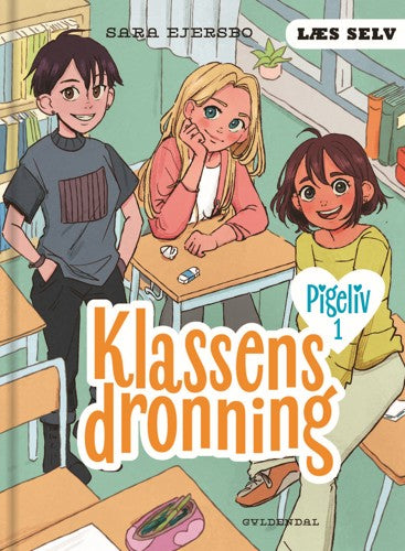 LÆS SELV PIGELIV 1 - KLASSENS DRONNING