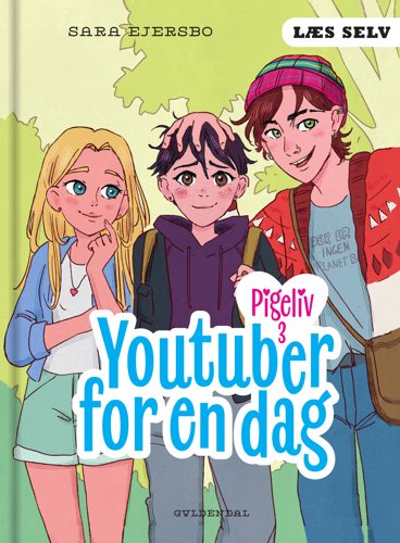 LÆS SELV PIGELIV 3 - YOUTUBER FOR EN DAG