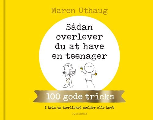 SÅDAN OVERLEVER DU AT HAVE EN TEENAGER