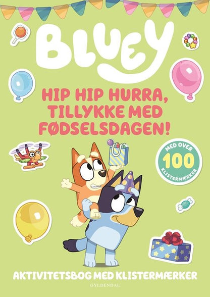BLUEY - HIP HIP HURRA, TILLYKKE MED FØDSELSDAGEN!