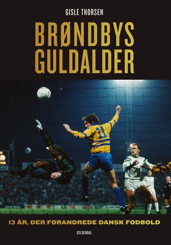 BRØNDBYS GULDALDER
