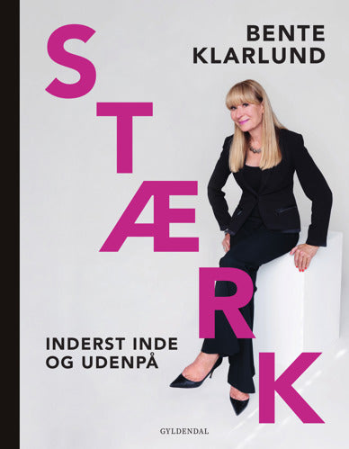 STÆRK - INDERST INDE OG UDENPÅ