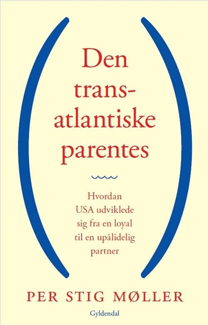 DEN TRANSATLANTISKE PARENTES