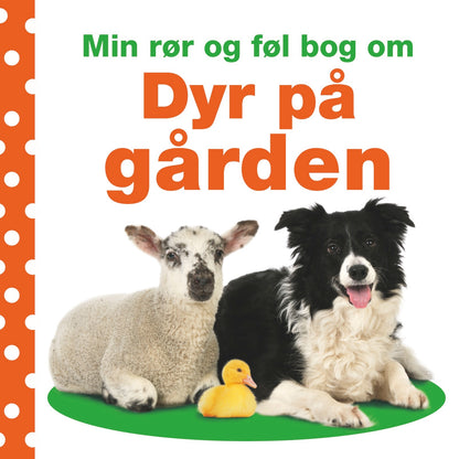 MIN RØR OG FØL BOG OM DYR PÅ GÅRDEN