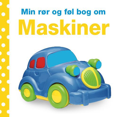 MIN RØR OG FØL BOG OM MASKINER