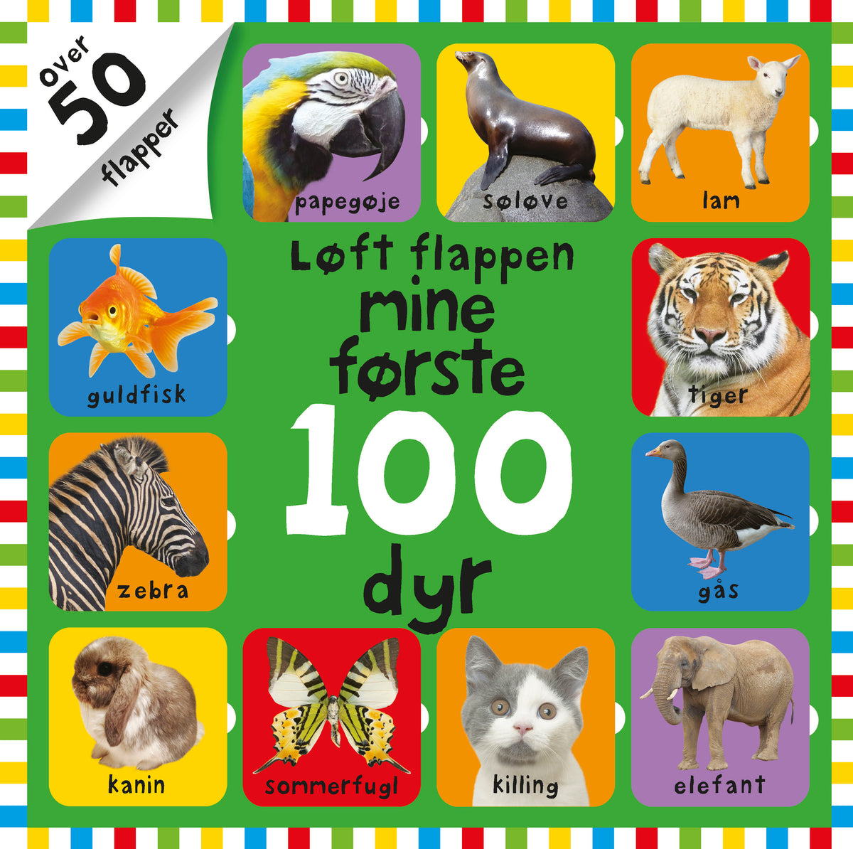 LØFT FLAPPEN MINE FØRSTE 100 DYR