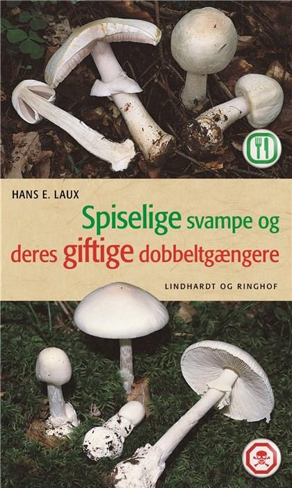 SPISELIGE SVAMPE&DERES GIFTIGE DOBBELTGÆNGERE
