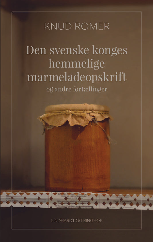 DEN SVENSKE KONGES HEMMELIGE MARMELADEOPSKRIFT