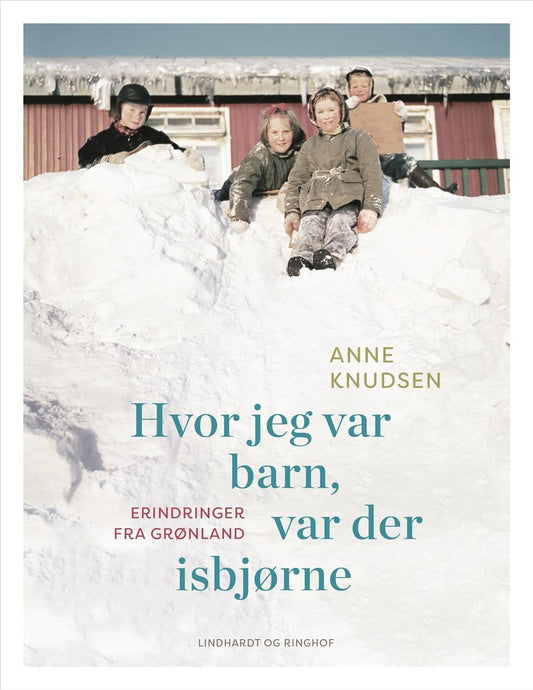 HVOR JEG VAR BARN, VAR DER ISBJØRNE