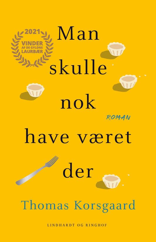 MAN SKULLE NOK HAVE VÆRET DER
