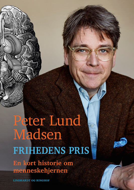 FRIHEDENS PRIS - EN KORT HISTORIE OM MENNESKEHJERNEN