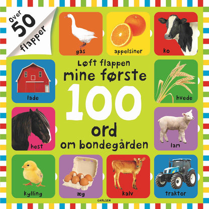 LØFT FLAPPEN MINE FØRSTE 100 ORD OM BONDEGÅRDEN