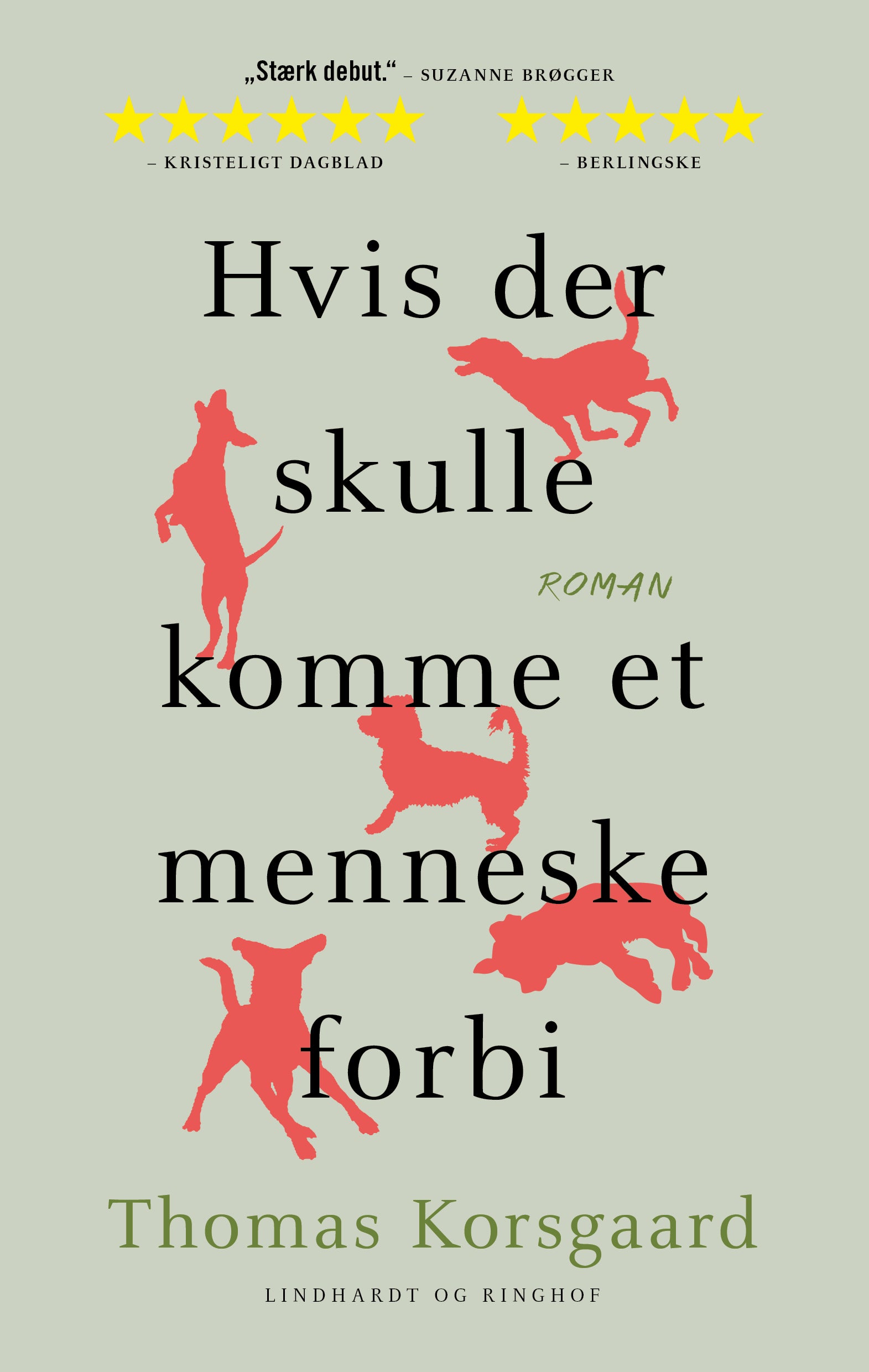 HVIS DER SKULLE KOMME ET MENNESKE FORBI