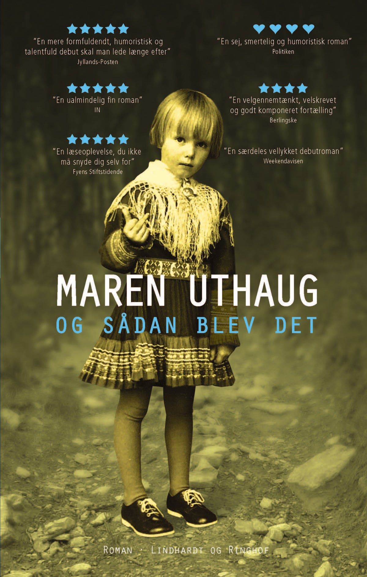OG SÅDAN BLEV DET