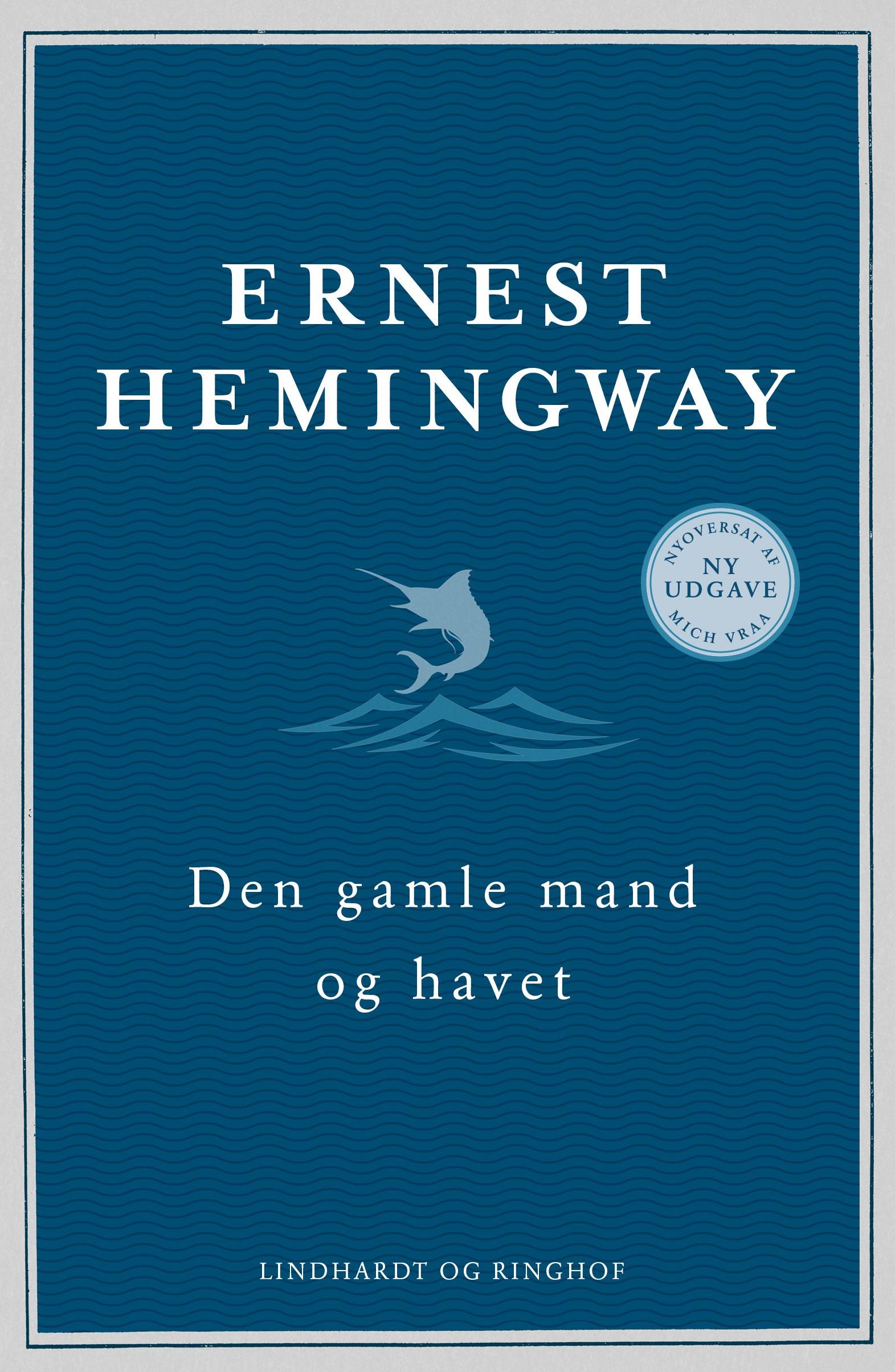 DEN GAMLE MAND OG HAVET (NYOVERSAT)