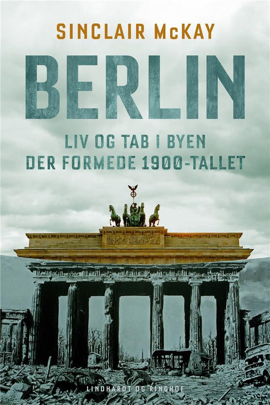 BERLIN - LIV OG TAB I BYEN