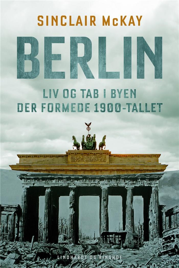 BERLIN - LIV OG TAB I BYEN