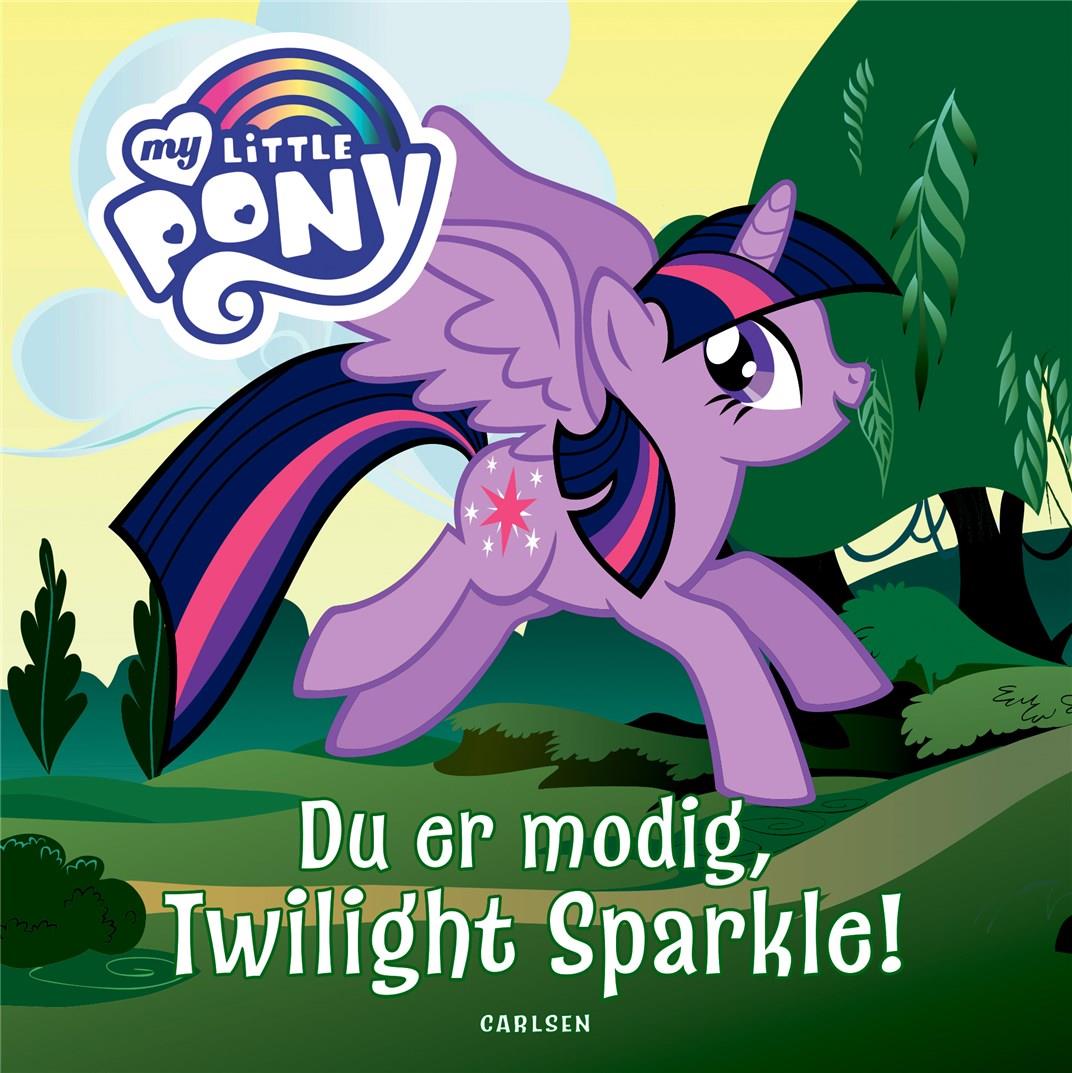 DU ER MODIG, TWILIGHT SPARKLE!