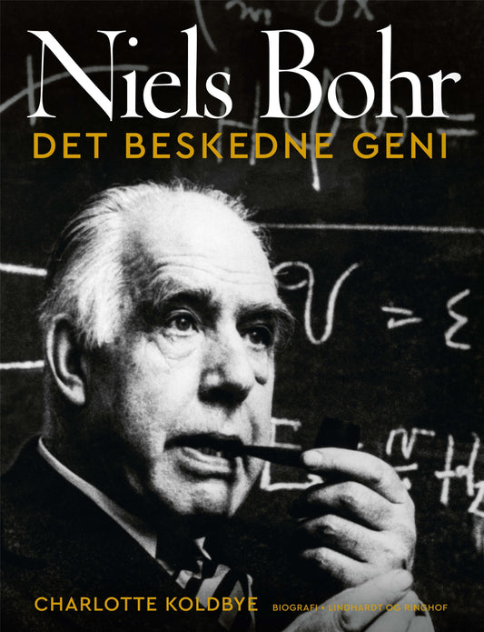 NIELS BOHR - DET BESKEDNE GENI