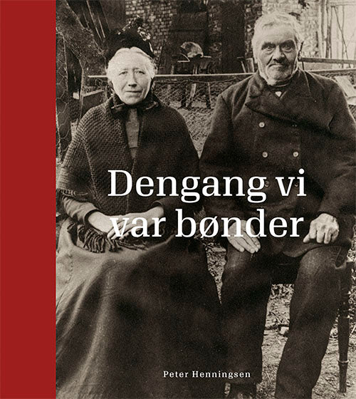 DENGANG VI VAR BØNDER