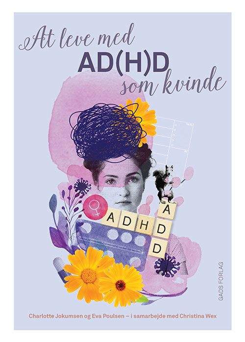 AT LEVE MED AD(H)D SOM KVINDE