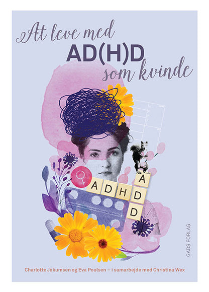 AT LEVE MED AD(H)D SOM KVINDE