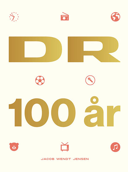 DR I 100 ÅR
