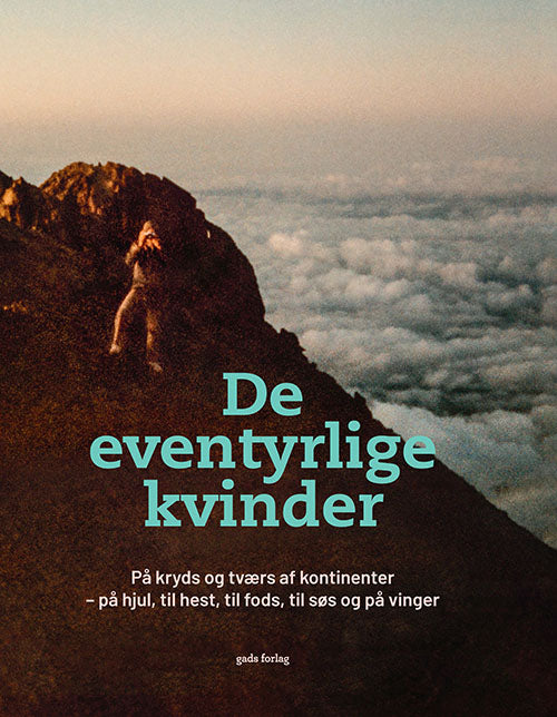 KVINDELIGE EVENTYRERE