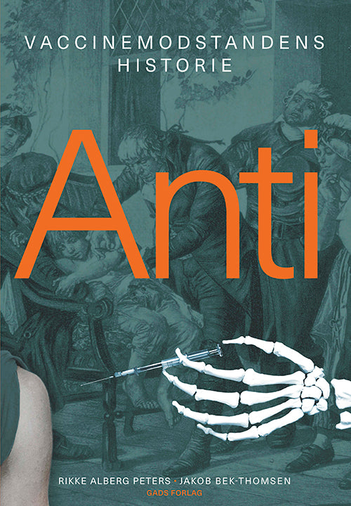 ANTI - VACCINEMODSTANDENS HISTORIE