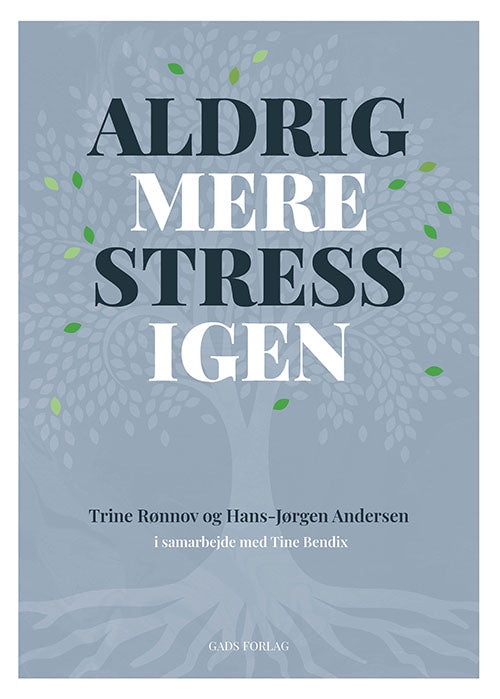 ALDRIG MERE STRESS IGEN