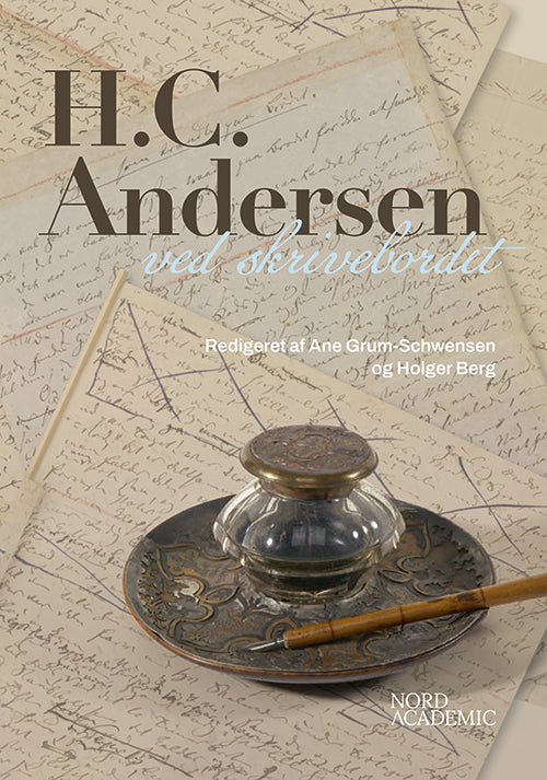 H.C. ANDERSEN VED SKRIVEBORDET