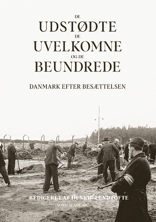 DE UDSTØDTE, DE UVELKOMNE OG DE BEUNDREDE