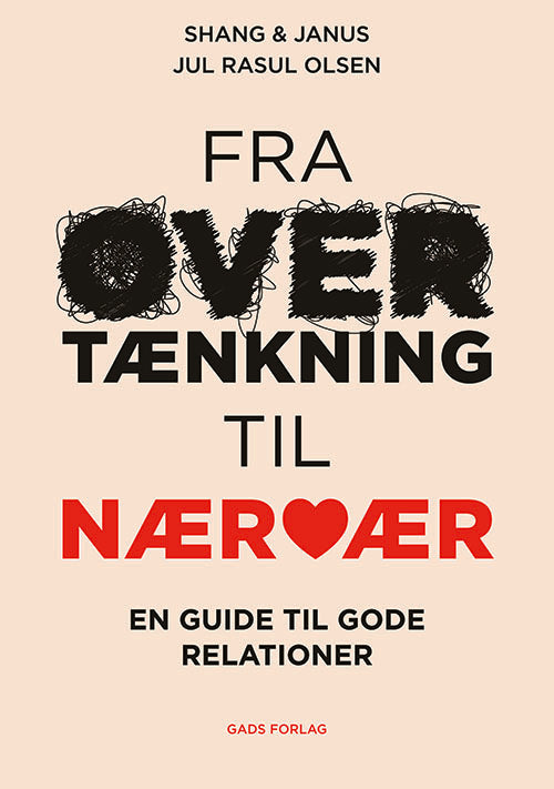 FRA OVERTÆNKNING TIL NÆRVÆR