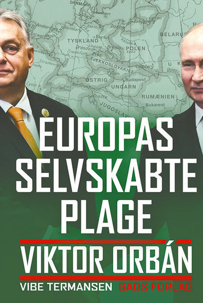 EUROPAS SELVSKABTE PLAGE. VIKTOR ORBÁN