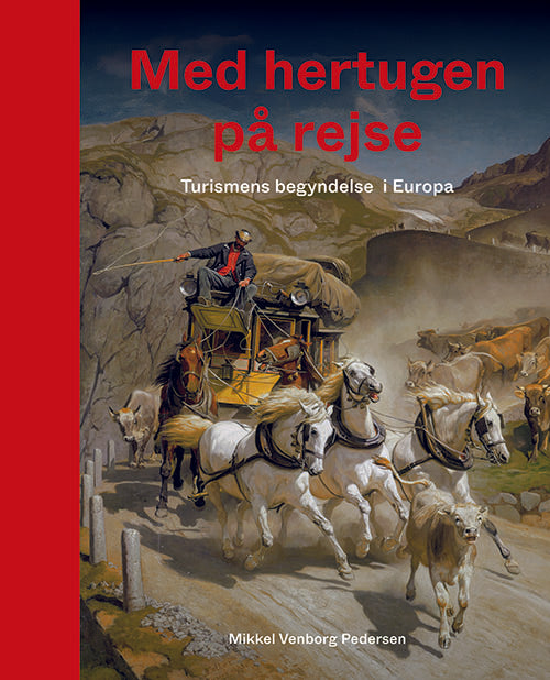 MED HERTUGEN PÅ REJSE