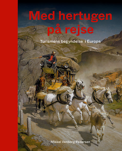 MED HERTUGEN PÅ REJSE